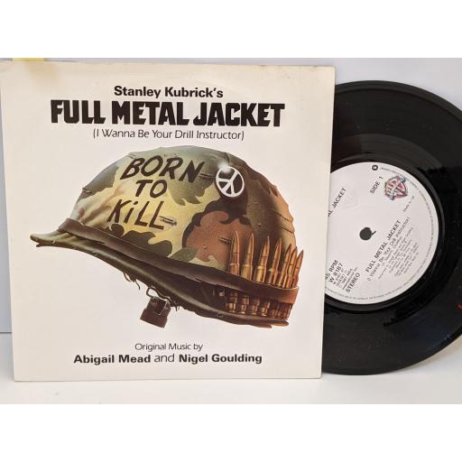 FULL METAL JACKET Full metal jacket (i wanna be your drill instructor), Sniper, 7" vinyl SINGLE. W8187