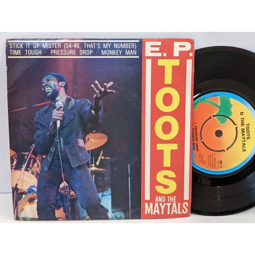 TOOTS AND THE MAYTALS Stick it up mister (54-46 that's my number), Time tough, Pressure drop, Monkey mam, 7" vinyl EP. IEP11
