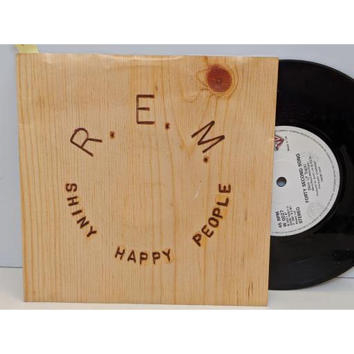 R.E.M. Shiny happy people, Forty second song, 7" vinyl SINGLE. W0027