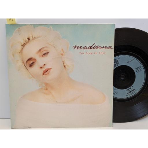 MADONNA The look of love, I know it, 7" vinyl SINGLE. W8115