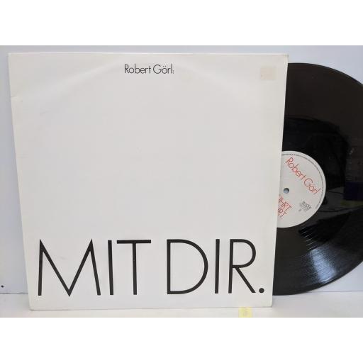 ROBERT GORL Mit dir, Beruhrt verfuhrt, 12" vinyl SINGLE. 12MUTE027