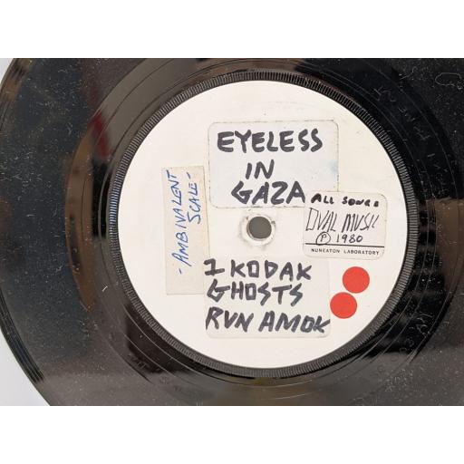 EYELESS IN GAZA Kodak ghosts run amok, China blue vision, The feelings mutual, 7" vinyl SINGLE. ASR002