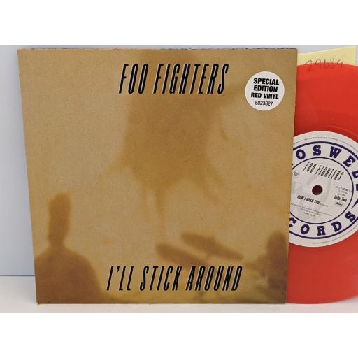 FOO FIGHTERS I'll stick around, How i miss you, 7" vinyl SINGLE. CL757