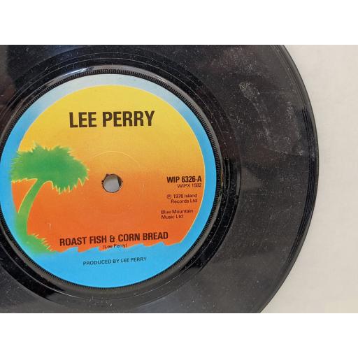LEE PERRY Roast fish and corn bread, Corn fish dub, 7" vinyl SINGLE. WIP6326