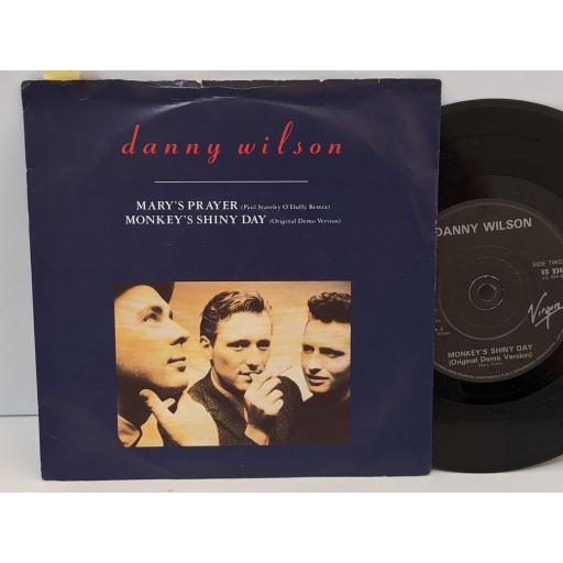 DANNY WILSON Mary's prayer, Monkey's shiny day, 7" vinyl SINGLE. VS934