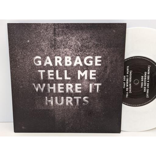 GARBAGE Tell me where it hurts, Bad boyfriend, 7" vinyl SINGLE. WEA424