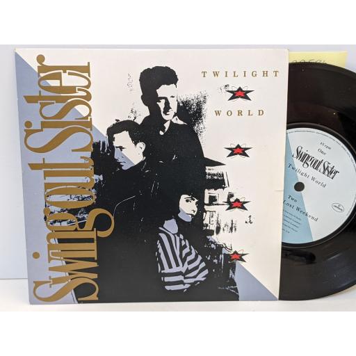 SWING OUT SISTER Twilight world, Another lost weekend, 7" vinyl SINGLE. SWING4