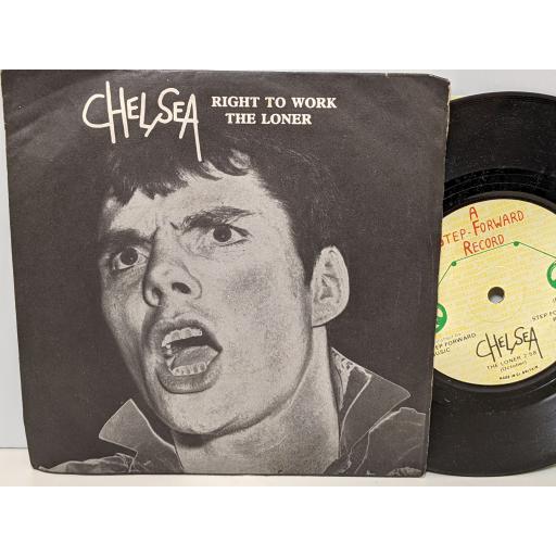 CHELSEA Right to work, The loner, 7" vinyl SINGLE. SF2