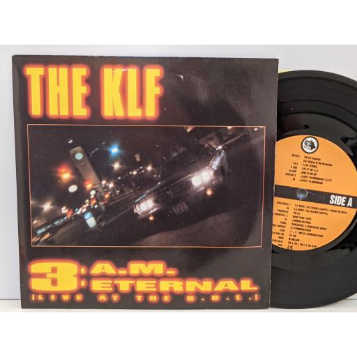 THE KLF FEATURING THE CHILDREN OF THE REVOLUTION 3am eternal, 7" vinyl SINGLE. KLF005