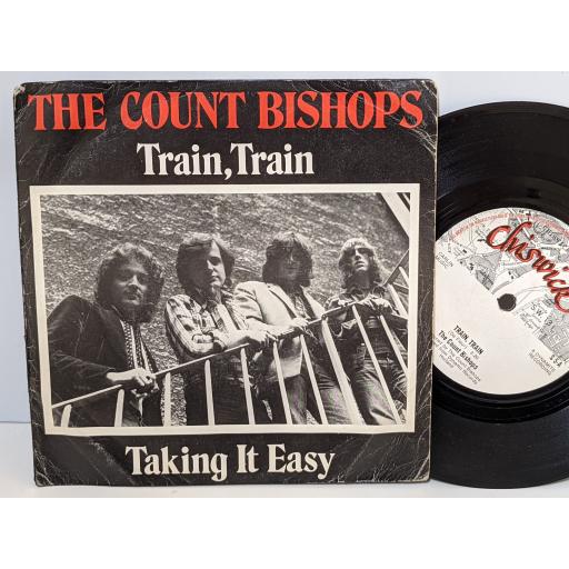 THE COUNT BISHOPS Taking it easy, Train train, 7" vinyl SINGLE. S5A