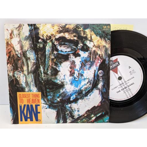 THE KANE GANG Closest thing to heaven, Mighty day, 7" vinyl SINGLE. SK15