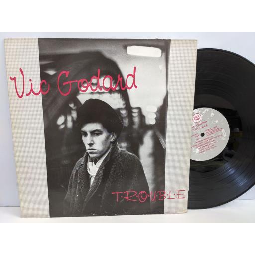 VIC GODDARD T.r.o.u.b.l.e., 12" vinyl LP. ROUGH86