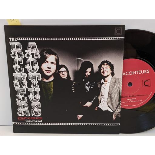 THE RACONTEURS Steady as she goes, Call it a day, 7" vinyl SINGLE. XLS229B