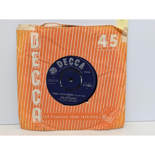 THE APPLEJACKS Three little words (i love you), You're the one for me, 7" vinyl SINGLE. F11981