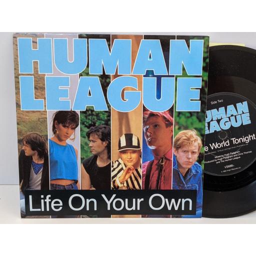 THE HUMAN LEAGUE Life on your own, The world tonight, 7" vinyl SINGLE. VS688