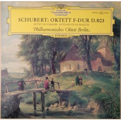 FRANZ SCHUBERT - PHILHARMONISCHES OKTETT BERLIN Oktett f-dur d.803 (op.166), 12" vinyl LP. 104370