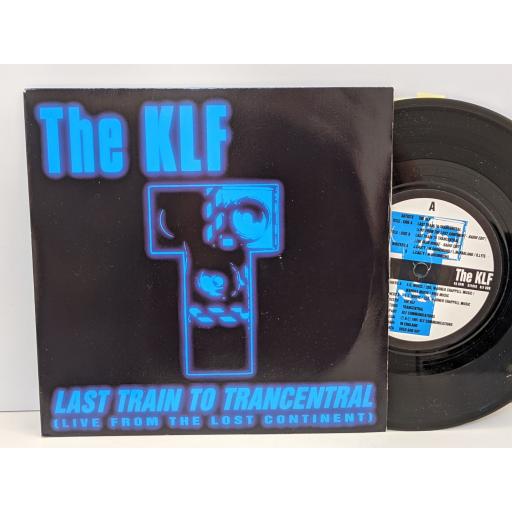 THE KLF The last train to trancentral (live) x2, 7" vinyl SINGLE. KLF008