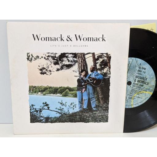 WOMACK AND WOMACK Life's just a ball game, Slave (just for love), 7" vinyl SINGLE. BRW116