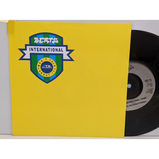 BEATS INTERNATIONAL Won't talk about it, Beats international theme, 7" vinyl SINGLE. GOD43