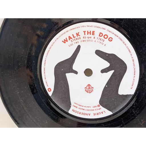LAURIE ANDERSON O superman, Walk the dog, 7" vinyl SINGLE. K17870