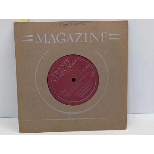 MAGAZINE A song from under the floorboards, Twenty years ago, 7" vinyl SINGLE. VS321