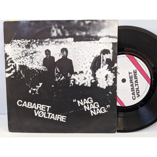 CABARET VOLTAIRE Nag nag nag, Is that me, 7" vinyl SINGLE. RT018