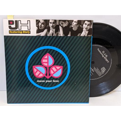 D.J.H. featuring STEFY Move your love, I like it, 7" vinyl SINGLE. PB44965