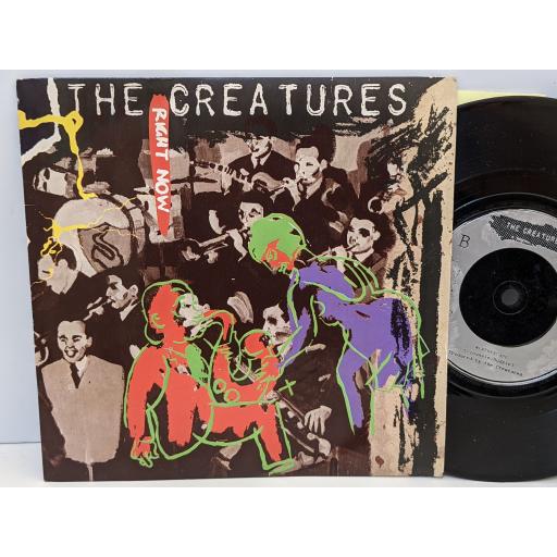 THE CREATURES Right now, Weathercade, 7" vinyl SINGLE. SHE2