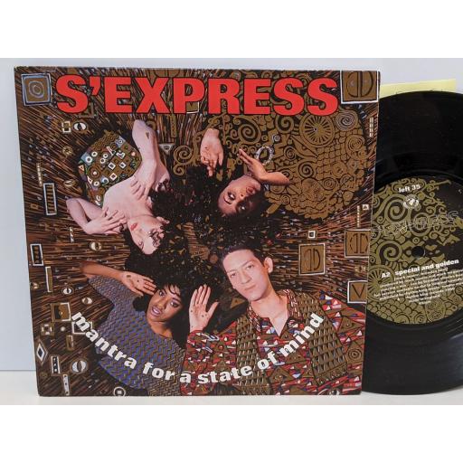 S'EXPRESS Mantra for a state of mind, Special and golden, 7" vinyl SINGLE. LEFT35