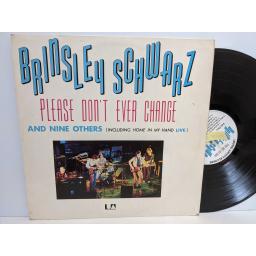 BRINSLEY SCHWARZ Please don't ever change, 12" vinyl LP. UAS29489