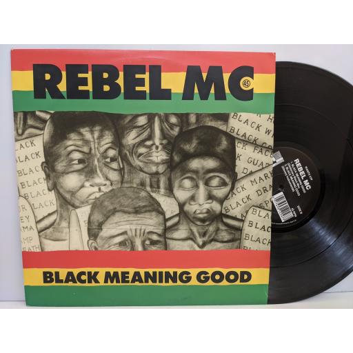 REBEL MC Black meaning good, 12" vinyl SINGLE. WANTX47P