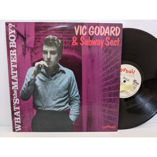 VIC GODARD and SUBWAY SECT What's the matter boy, 12" vinyl LP. MCF3070
