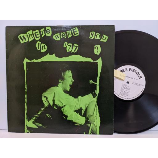 SEX PISTOLS Where were you in '77? vinyl LP. 771