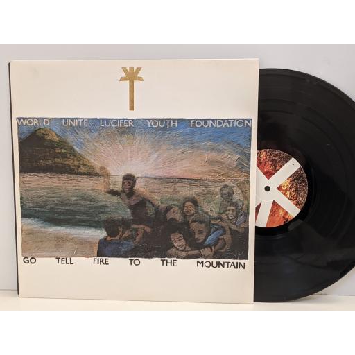 WU LYF Go tell fire to the mountain 12" vinyl LP. LYF004