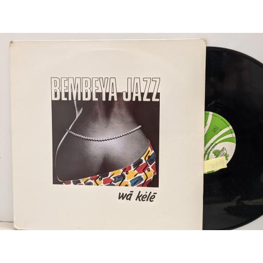 BEMBEYA JAZZ Wa Kele 12" vinyl LP. ESP8460