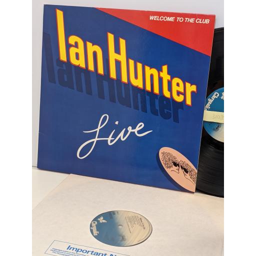 IAN HUNTER Live/ Welcome to the club 12" vinyl LP. CJT6