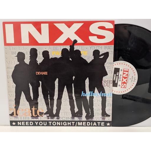 INXS Need you otnight / mediate 12" vinyl 45 RPM. INXS812