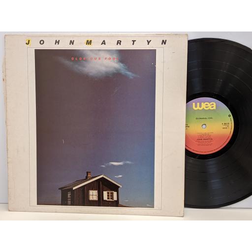 JOHN MARTYN Glorious fool 12" vinyl LP. K99178