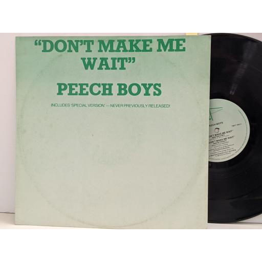 PEECH BOYS Don't make me wait 12" single. TMTT7001