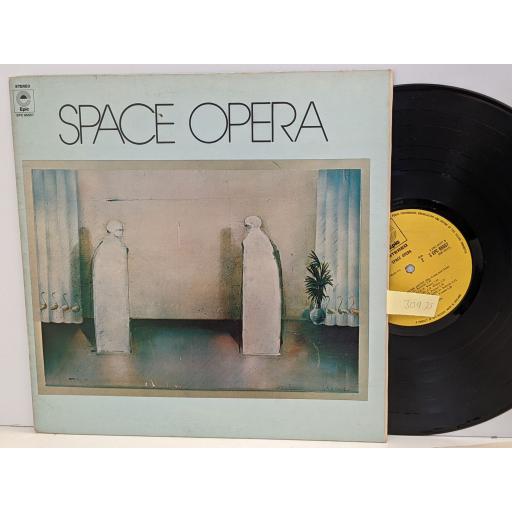 SPACE OPERA Space opera 12" vinyl LP. EPC65557