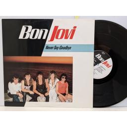BON JOVI Never say goodbye 12" vinyl. JOV212