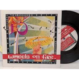 SIOUXSIE & THE BANSHEES This wheel's on fire 7" single. SHE11