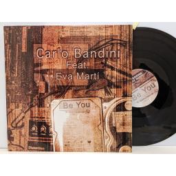 CARLO BANDINI FT. EVA MARTI Be you 12" single. MX1306