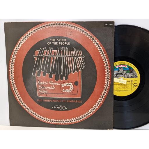 EPHAT MUJURU & THE SPIRIT OF THE PEOPLE The Mbira music of Zimbabwe 12" vinyl LP. ZML1003