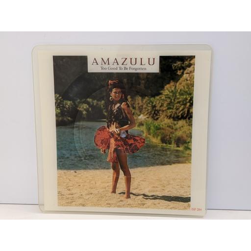 AMAZULU Too good to be forgotten 7" cut-out picture disc single. ISP284