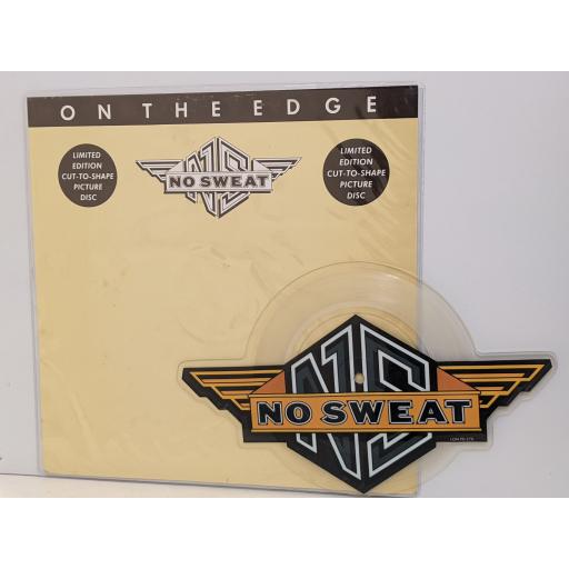 NO SWEAT On the edge 7" cut-out picture disc single. LONPD270