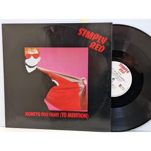 SIMPLY RED Money Too tight (to mention) 12" single. EKR9T