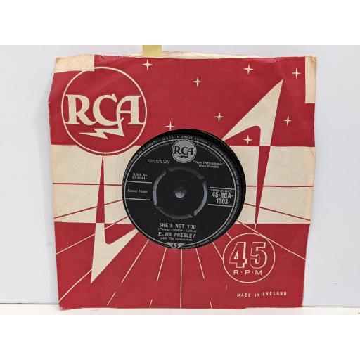 ELVIS PRESLEY She's not you 7" single. 45-RCA-1303