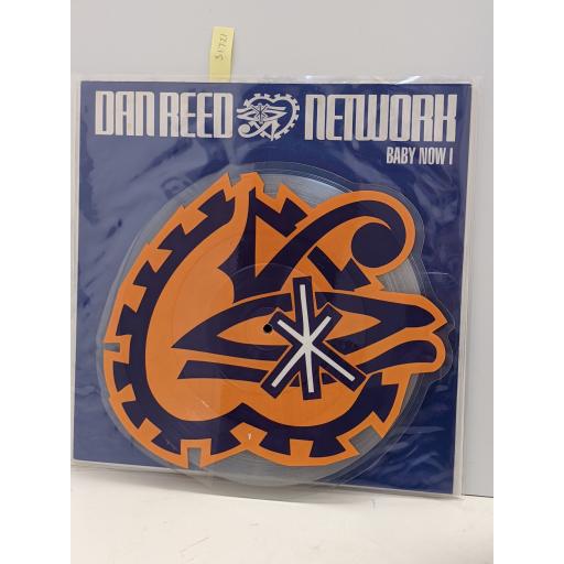 DAN REED NETWORK Baby now 10" cut-out picture disc single. MERX352
