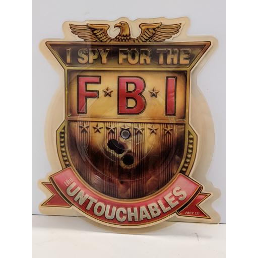 THE UNTOUCHABLES I spy for the FBI 7" cut-out picture disc single. PBUY227